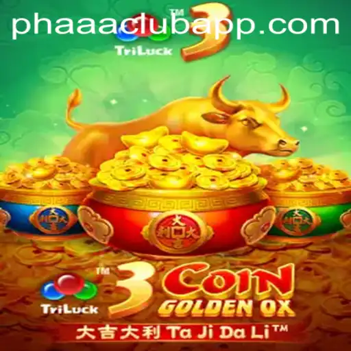 Unveiling the Excitement of 3CoinGoldenOX: A Comprehensive Guide with PHAAA CLUB Insights