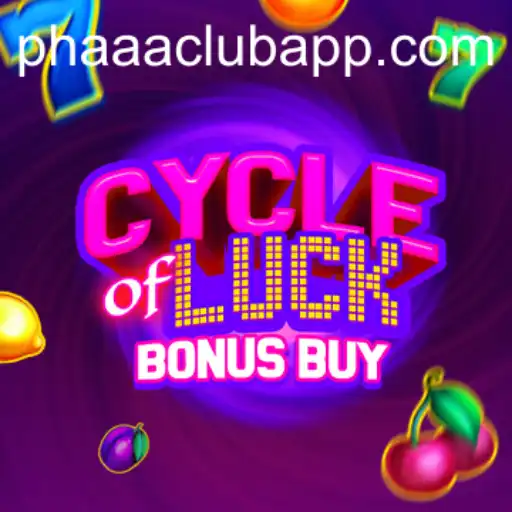 Exploring the Thrills of CycleofLuckBonusBuy at PHAAA CLUB