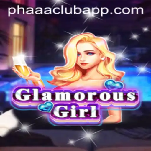 Unveiling GlamorousGirl: The Ultimate Experience for PHAAA CLUB Enthusiasts