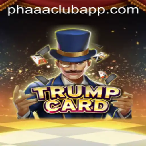 Explore the Exciting World of TrumpCard and Discover the Spirit of PHAAA CLUB