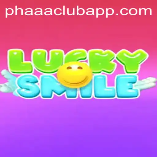 Unveiling LuckySmile: The Exciting World of PHAAA CLUB