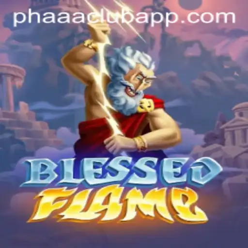 The Enchanting World of BlessedFlame: An Epic Gaming Experience with PHAAA CLUB