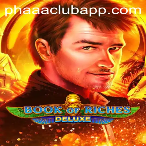 Explore the Excitement of Book of Riches Deluxe with PHAAA CLUB