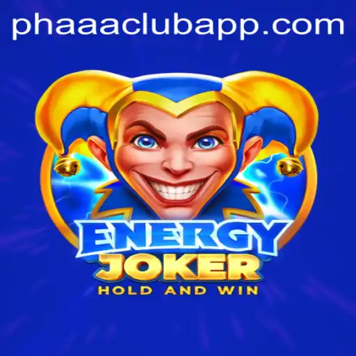 Unveiling the Exciting World of EnergyJoker and the PHAAA CLUB