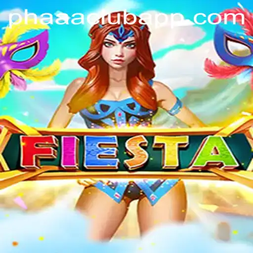Unveiling the Excitement of Fiesta: A Look into PHAAA CLUB