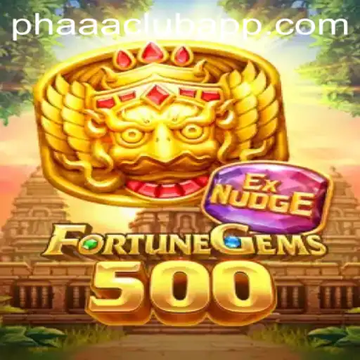 Explore the Exciting World of FortuneGems500 in the PHAAA CLUB