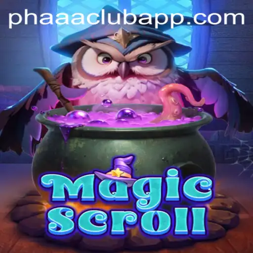 Discover the Enchanting World of MagicScroll and Join the PHAAA CLUB