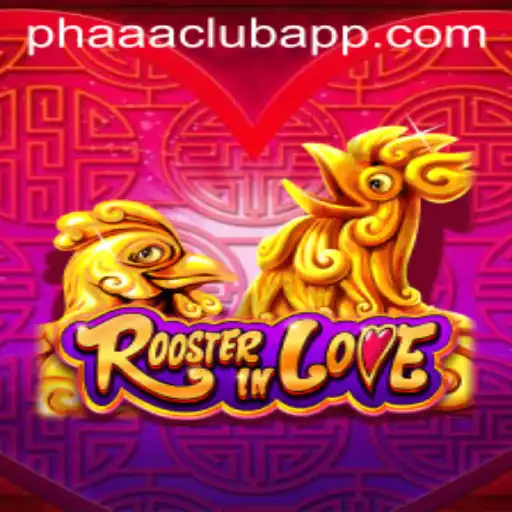 RoosterInLove: A Deep Dive into the Innovative Game and the PHAAA CLUB Experience