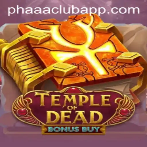 Exploring the World of TempleofDeadBonusBuy: A Thrilling Journey with PHAAA CLUB